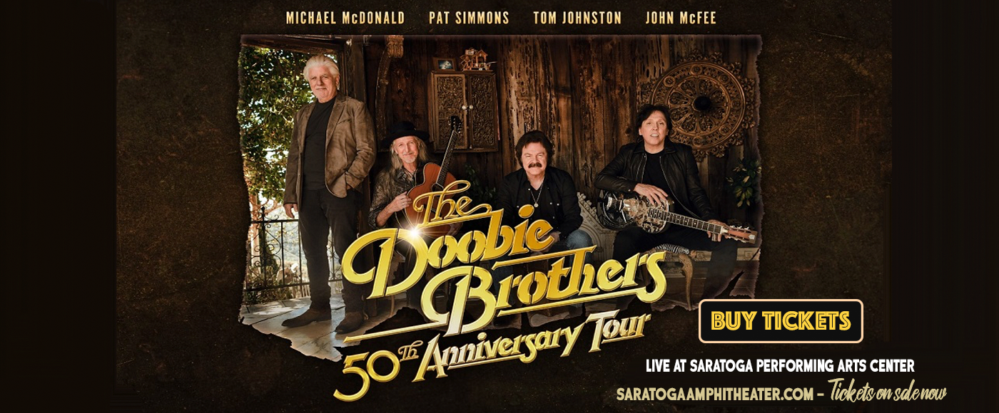 The Doobie Brothers & Michael McDonald at Saratoga Performing Arts Center tickets The Doobie Brothers & Michael McDonald at Saratoga Performing Arts Center