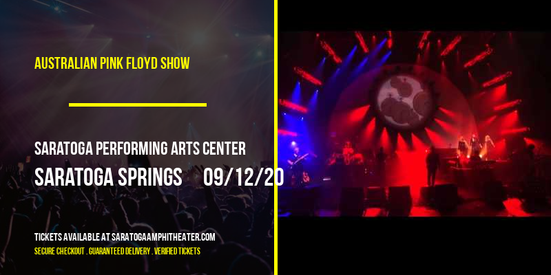 Australian Pink Floyd Show at Saratoga Performing Arts Center tickets Australian Pink Floyd Show at Saratoga Performing Arts Center
