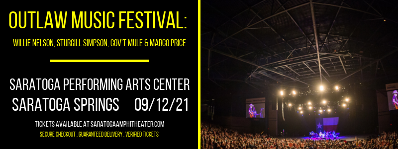 Outlaw Music Festival: Willie Nelson, Sturgill Simpson, Gov't Mule & Margo Price at Saratoga Performing Arts Center tickets Outlaw Music Festival: Willie Nelson, Sturgill Simpson, Gov't Mule & Margo Price at Saratoga Performing Arts Center