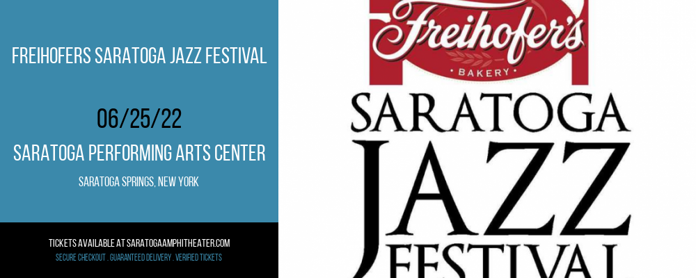 Freihofers Saratoga Jazz Festival at Saratoga Performing Arts Center tickets Freihofers Saratoga Jazz Festival at Saratoga Performing Arts Center