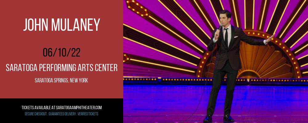 John Mulaney at Saratoga Performing Arts Center tickets John Mulaney at Saratoga Performing Arts Center
