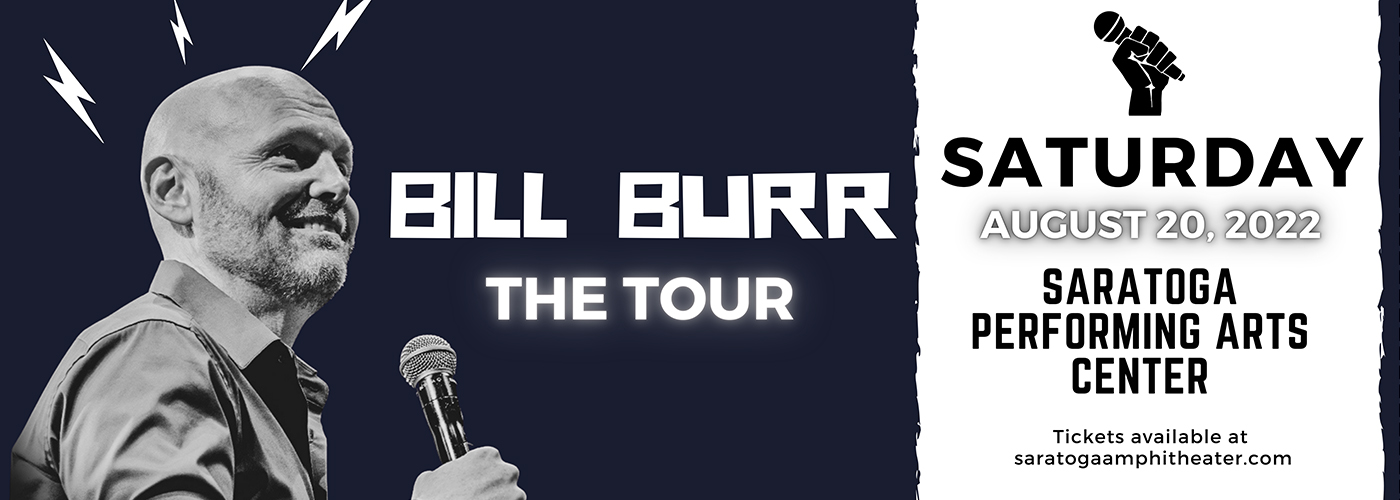 Bill Burr at Saratoga Performing Arts Center