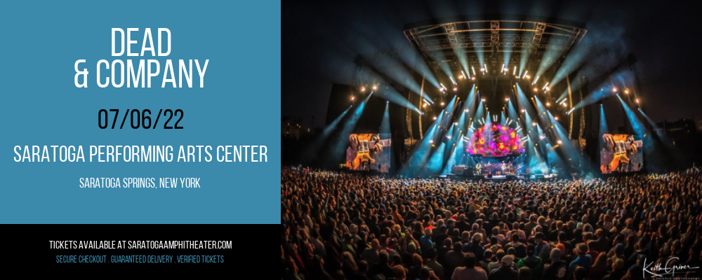 Dead & Company at Saratoga Performing Arts Center tickets Dead & Company at Saratoga Performing Arts Center