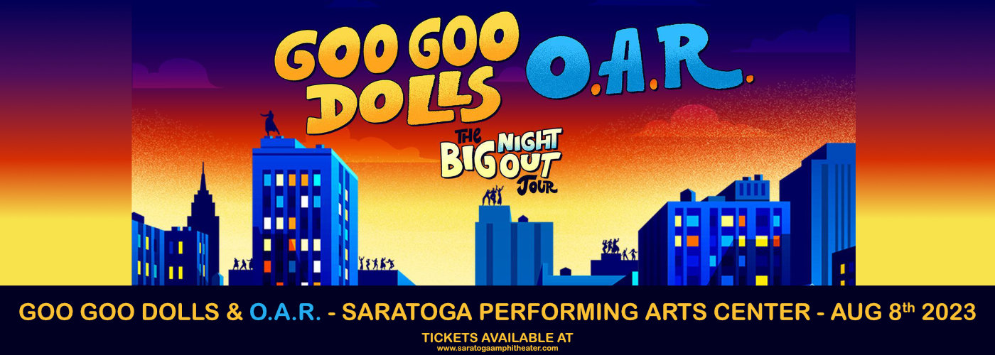 Goo Goo Dolls & O.A.R. at Saratoga Performing Arts Center