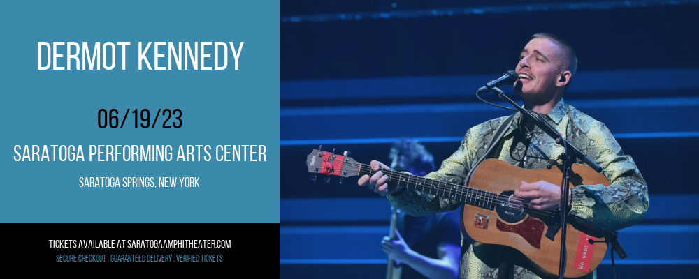 Dermot Kennedy at Saratoga Performing Arts Center tickets Dermot Kennedy at Saratoga Performing Arts Center