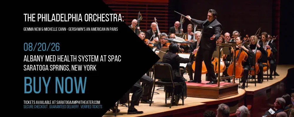 The Philadelphia Orchestra: Gemma New &amp; Michelle Cann – Gershwin’s An American In Paris